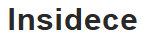 Insidece